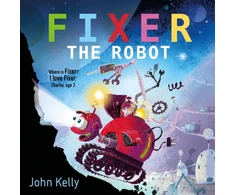 KNYGA John Kelly Fixer the Robot