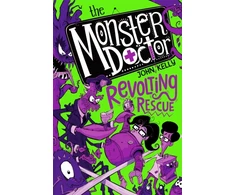KNYGA John Kelly Monster Doctor: Revolting Rescue