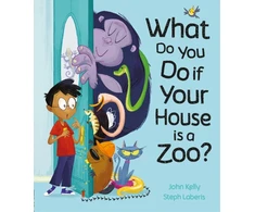 KNYGA John Kelly What Do You Do if Your House is a Zoo?