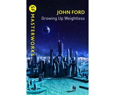 KNYGA John M Ford Growing Up Weightless