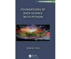 KNYGA John M Shea Foundations of Data Science with Python