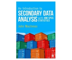 KNYGA John Macinnes Introduction to Secondary Data Analysis with IBM SPSS Statistics