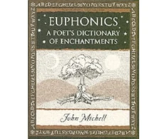 KNYGA John Michell Euphonics: A Poet's Dictionary of Sounds