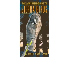 KNYGA John Muir Laws Laws Field Guide to Sierra Birds