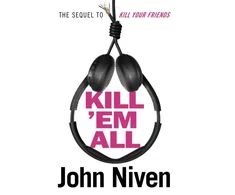 KNYGA John Niven Kill ’Em All