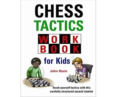 KNYGA John Nunn Chess Tactics Workbook for Kids