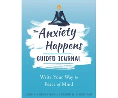 KNYGA John P Forsyth Anxiety Happens Journal