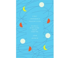 KNYGA John R Gribbin Eight Improbable Possibilities