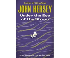 KNYGA John Richard Hersey Under the Eye of the Storm
