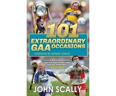 KNYGA John Scally 101 Extraordinary GAA Occasions