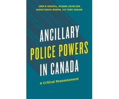 KNYGA John W Burchill Ancillary Police Powers in Canada