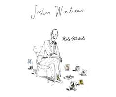 KNYGA John Waters Role Models