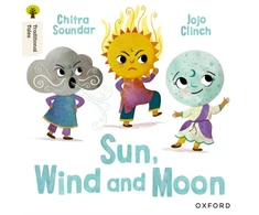 KNYGA Jojo Clinch Oxford Reading Tree Traditional Tales: Level 4: Sun, Moon and Wind