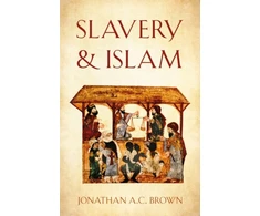 KNYGA Jonathan A. C. Brown Slavery and Islam