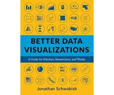 KNYGA Jonathan A Schwabish Better Data Visualizations