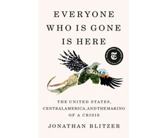 KNYGA Jonathan Blitzer Everyone Who Is Gone Is Here