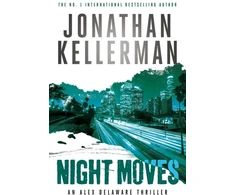 KNYGA Jonathan Kellerman Night Moves (Alex Delaware series, Book 33)