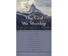 KNYGA Jonathan L. Master (Editor) God We Worship, The