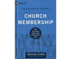KNYGA Jonathan Leeman Church Membership