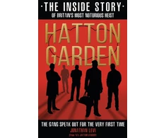 KNYGA Jonathan Levi Hatton Garden: The Inside Story
