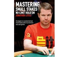 KNYGA Jonathan Little Mastering Small Stakes No-Limit Hold'em