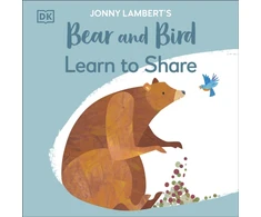 KNYGA Jonny Lambert's Bear and Bird: Learn to Share