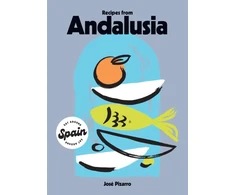 KNYGA Jose Pizarro Recipes from Andalusia