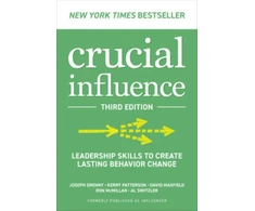 KNYGA Joseph Grenny Crucial Influence, Third Edition: Leadership Skills to Create Lasting Behavior Change