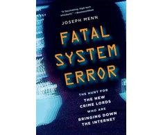 KNYGA Joseph Menn Fatal System Error