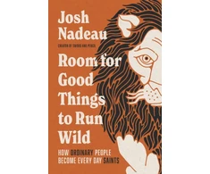 KNYGA Josh Nadeau Room for Good Things to Run Wild