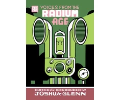 KNYGA Joshua Glenn Voices from the Radium Age