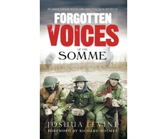 KNYGA Joshua Levine Forgotten Voices of the Somme
