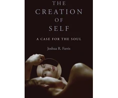 KNYGA Joshua R Farris Creation of Self, The