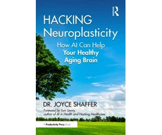 KNYGA Joyce Shaffer Hacking Neuroplasticity