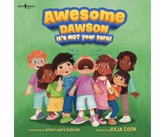 KNYGA Julia Cook Awesome Dawson, it's Not Your Turn!