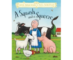 KNYGA Julia Donaldson Squash and a Squeeze