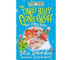 KNYGA Julia Donaldson Three Billy Goats Gruff and Other Plays