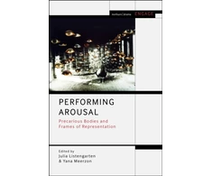 KNYGA Julia Listengarten Performing Arousal