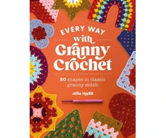 KNYGA Julia Madill Every Way with Granny Crochet