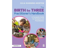 KNYGA Julia Manning Morton From Birth to Three: An Early Years Educator’s Handbook