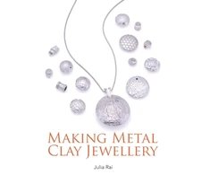 KNYGA Julia Rai Making Metal Clay Jewellery