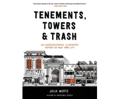 KNYGA Julia Wertz Tenements, Towers &amp; Trash