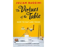 KNYGA Julian Baggini The Virtues of the Table