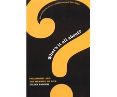 KNYGA Julian Baggini What's It All About?