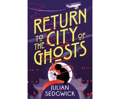 KNYGA Julian Sedgwick Ghosts of Shanghai: Return to the City of Ghosts