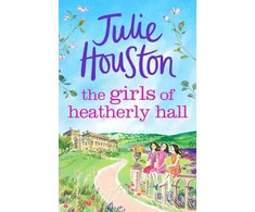 KNYGA Julie Houston Girls of Heatherly Hall