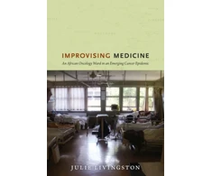 KNYGA Julie Livingston Improvising Medicine