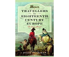 KNYGA Julie Peakman Travellers in Eighteenth Century Europe