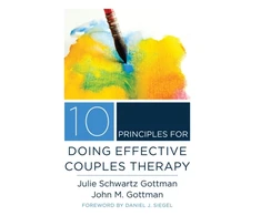 KNYGA Julie Schwartz Gottman 10 Principles for Doing Effective Couples Therapy