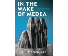 KNYGA Juliette Cherbuliez In the Wake of Medea